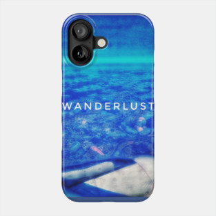 Wanderlust Phone Case
