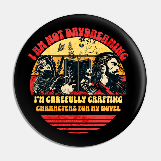 Funny Retro Not Daydreaming Author Pin by H. R. Sinclair