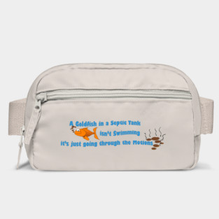 A Goldfish in a Septic Tank Bag