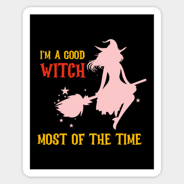 I am a good witch most of the time Magnet by Prinyos