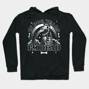 Dead in Dog Years - Skull Pet Gift Hoodie