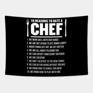10 Reasons To Date A Chef - Chef Tapestry