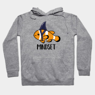 Motivational, Mindset is Everything Goldfish Shark Funny Hoodie
