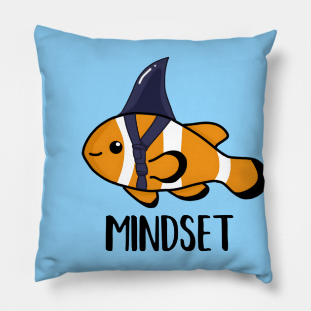 Motivational, Mindset is Everything Goldfish Shark Funny Pillow by logiamerch
