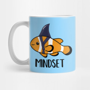 Motivational, Mindset is Everything Goldfish Shark Funny Mug