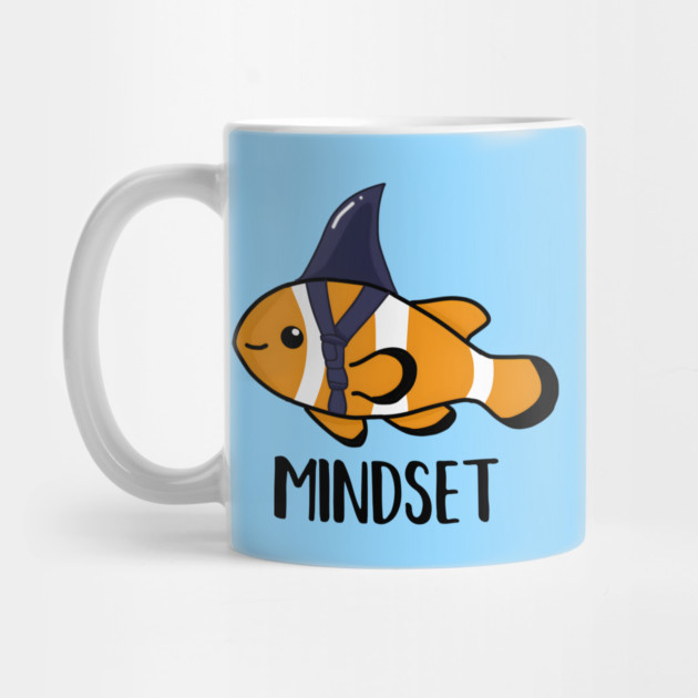 Motivational, Mindset is Everything Goldfish Shark Funny by logiamerch