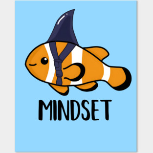 Motivational, Mindset is Everything Goldfish Shark Funny Posters and Art