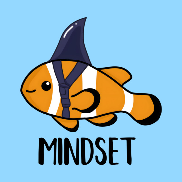 Motivational, Mindset is Everything Goldfish Shark Funny by logiamerch
