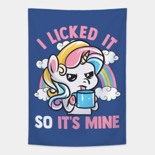 Unicorn I Licked It So Its Mine Unicorns Tapestry
