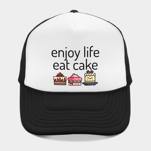 Enjoy Life Eat Cake, cute cakes by HolidayBug