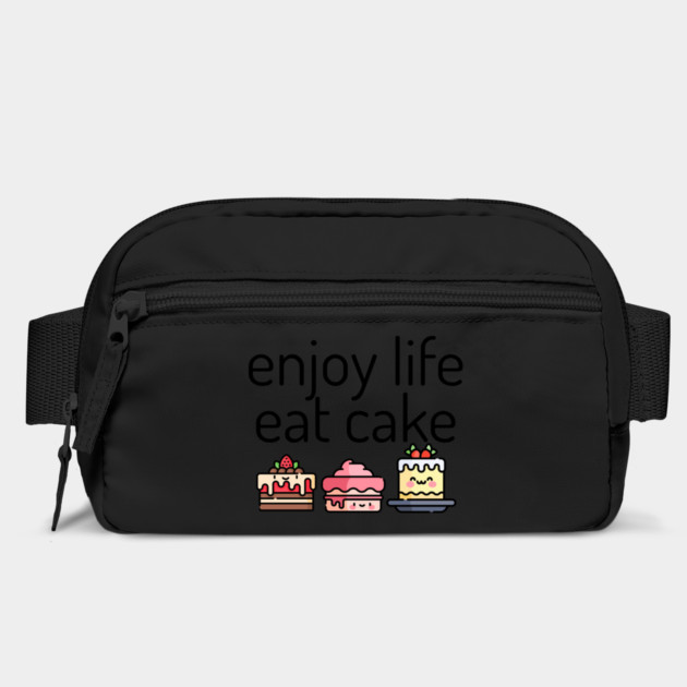 Enjoy Life Eat Cake, cute cakes by HolidayBug