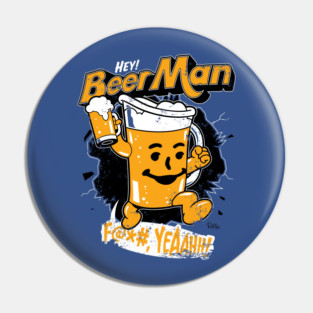 Hey, Beer Man! Pin