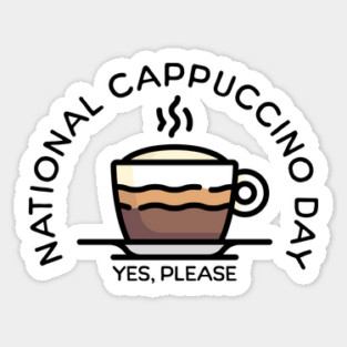 Fun National Cappuccino Day Sticker