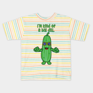 Funny Kind of a Big Deal Dill Pickle Pun Kids T-Shirt