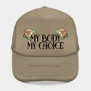 My Body My Choice Hat
