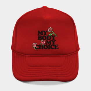 My Body My Choice Hat