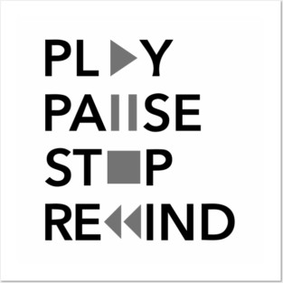 Play Pause Stop Rewind Posters and Art