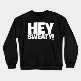 Sweaty gamer Crewneck Sweatshirt