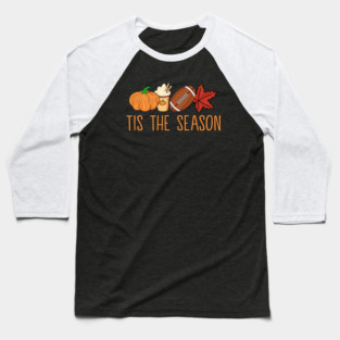 Tis The Season Football design Football Fall Thanksgiving Baseball T-Shirt