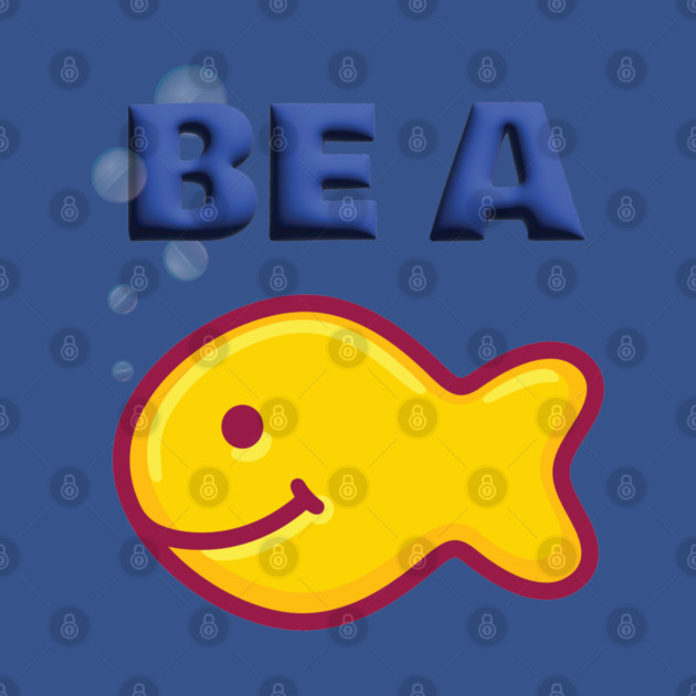 Be a Goldfish by Officially Old Gym