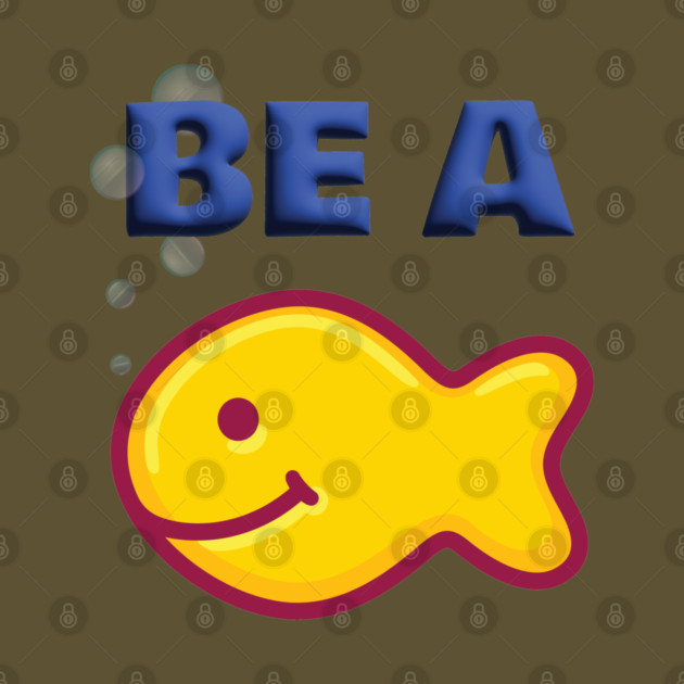 Be a Goldfish by Officially Old Gym