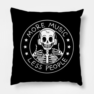More Music Less People by Tobe Fonseca Pillow