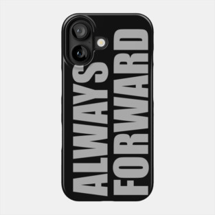 Always Forward Workout Motivation - Gym Workout Fitness Phone Case