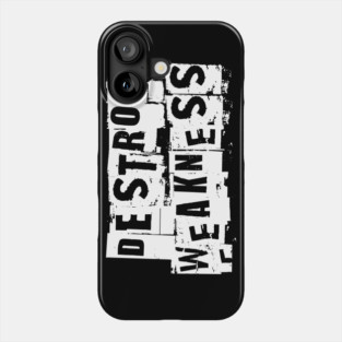 Destroy Weakness Workout Motivation - Gym Workout Fitness Phone Case