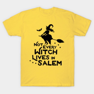 Not From Salem T-Shirt