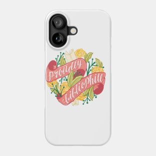 PROUDLY BIBLIOPHILE Phone Case