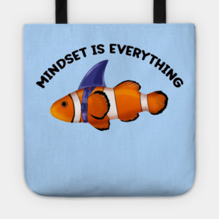 Clownfish Shark Mindset Motivational quote Tote