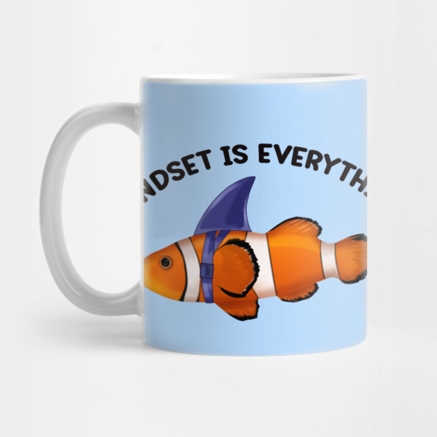 Clownfish Shark Mindset Motivational quote by logiamerch