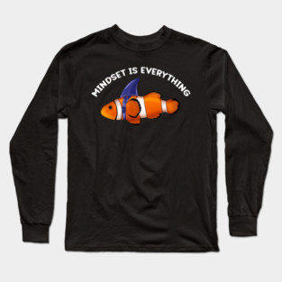 Mindset Motivational quote Cute Goldfish Long Sleeve T-Shirt