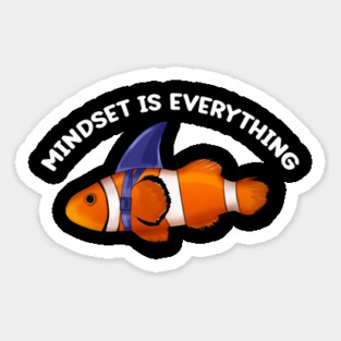 Mindset Motivational quote Cute Goldfish Sticker