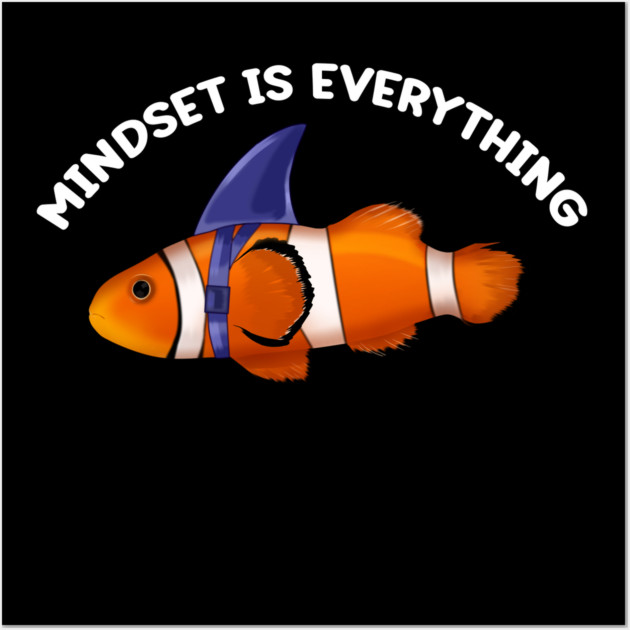 Mindset Motivational quote Cute Goldfish Wall Art by logiamerch