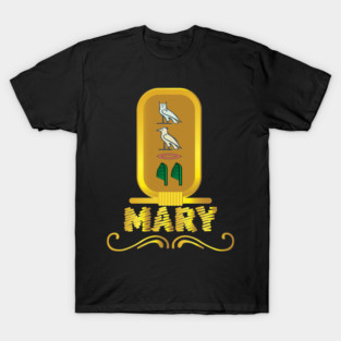 MARY-American names in hieroglyphic letters,  a Khartouch T-Shirt