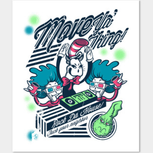 move ya thing Posters and Art