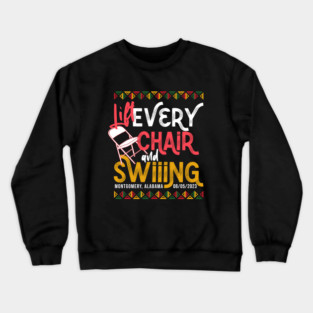 Lift Every Chair and Swing... Part II Crewneck Sweatshirt