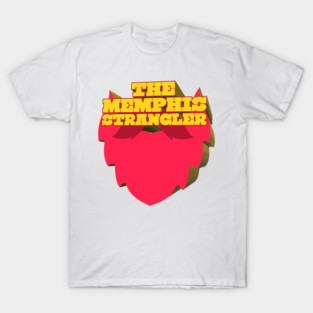 The Memphis Strangler - Kill Tony W. Montgomery Design T-Shirt
