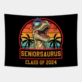 Class of 2024 Senior Gifts Funny Seniorsaurus Seniors 2024 Tapestry