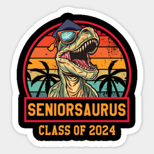 Class of 2024 Senior Gifts Funny Seniorsaurus Seniors 2024 Magnet