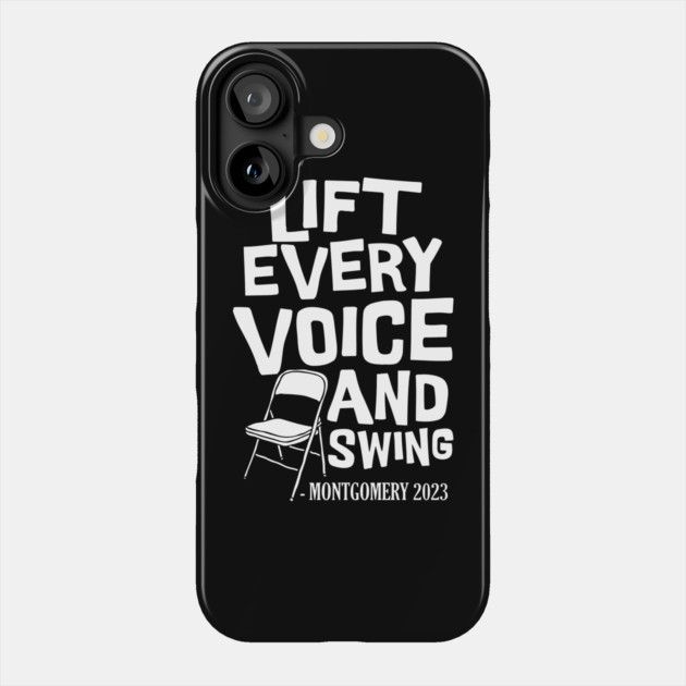 Lift Every Voice and Swing Montgomery White Chair Phone Case by The WYLD Tribe
