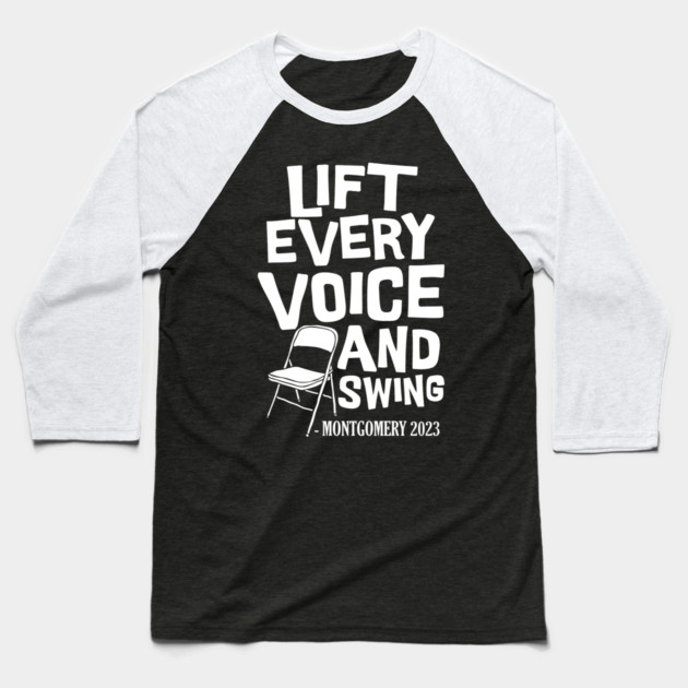 Lift Every Voice and Swing Montgomery White Chair Baseball T-Shirt by The WYLD Tribe