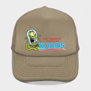 Don't Blame Me I Voted for Kodos Hat