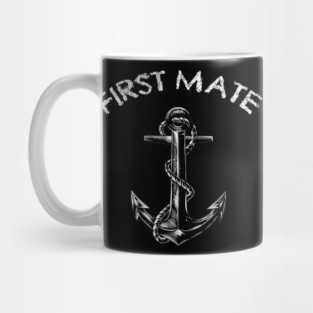 First Mate Tee Funny boating fishing trip theme Tshirt Mug
