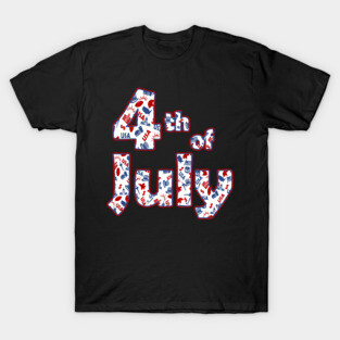 4th of July Independence Day T-Shirt