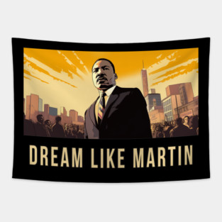 Dream Like Martin Tapestry