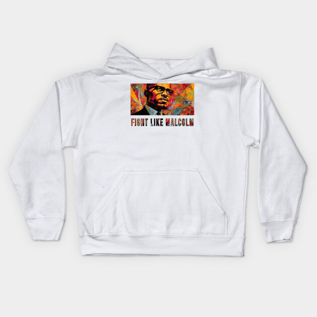 Fight Like Malcolm, Malcolm X Kids Hoodie by UrbanLifeApparel