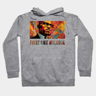 Fight Like Malcolm, Malcolm X Hoodie