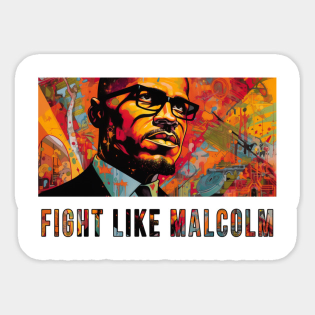 Fight Like Malcolm, Malcolm X Magnet by UrbanLifeApparel